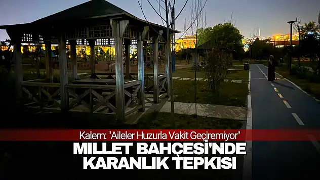 Millet Bahçesi'nde Karanlık Tepkisi