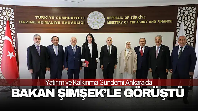 Milletvekilleri Bakan Şimşek'le Görüştü