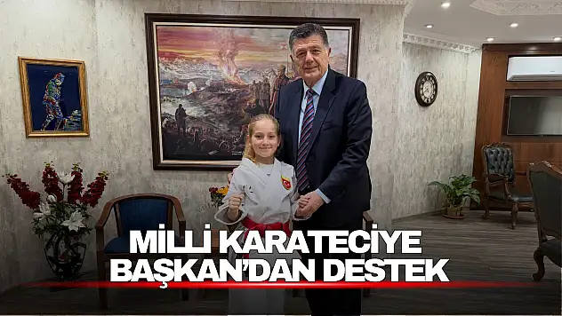 Milli Karateciye  Başkan'dan Destek