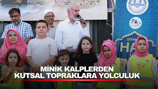 Minik Kalplerden Kutsal Topraklara Yolculuk