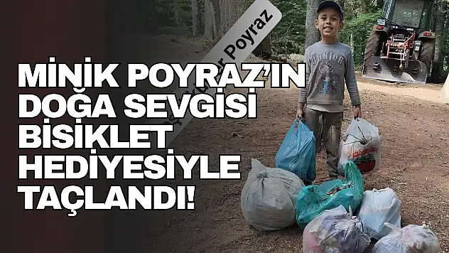 Minik Poyraz'ın Doğa Sevgisi Bisiklet Hediyesiyle Taçlandı!