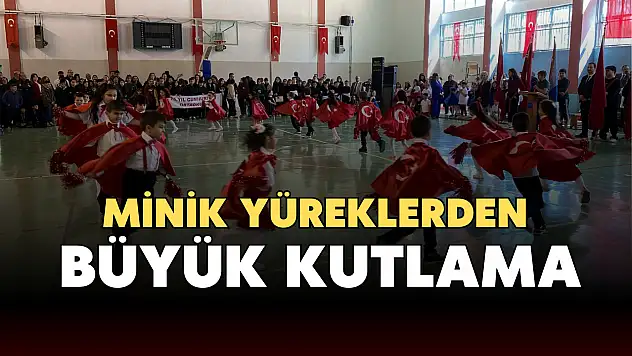 Minik Yüreklerden Büyük Kutlama
