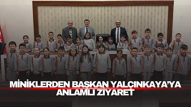 Miniklerden Başkan Yalçınkaya'ya Anlamlı Ziyaret
