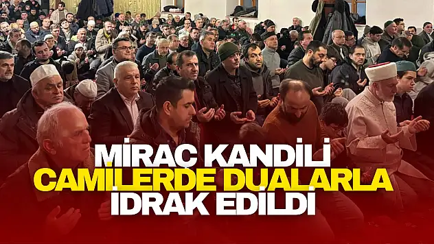 Miraç Kandili Camilerde Dualarla İdrak Edildi