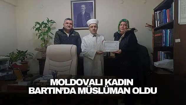Moldovalı Kadın Bartın'da Müslüman Oldu