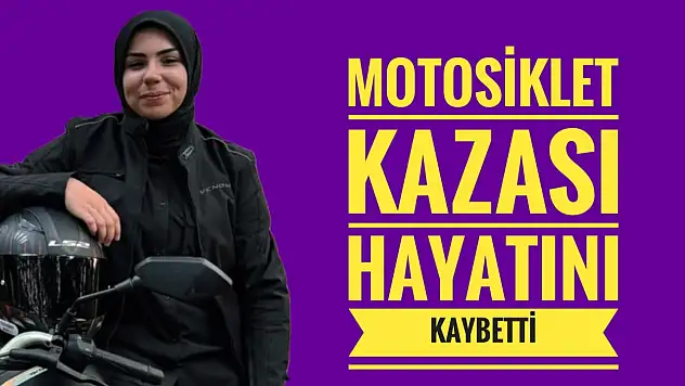 Motosiklet kazası can aldı