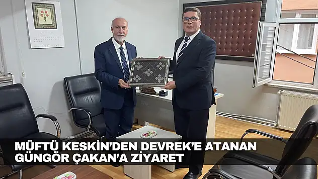 Müftü Keskin'den, Güngör Çakan'a Ziyaret