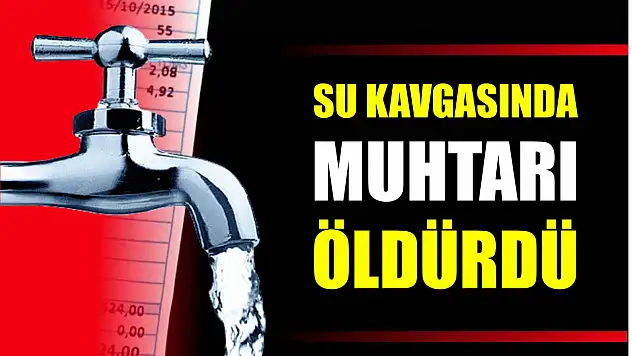 Muhtarı vurarak öldürdü