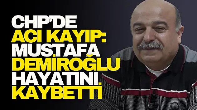Mustafa Demiroğlu Hayatını Kaybetti