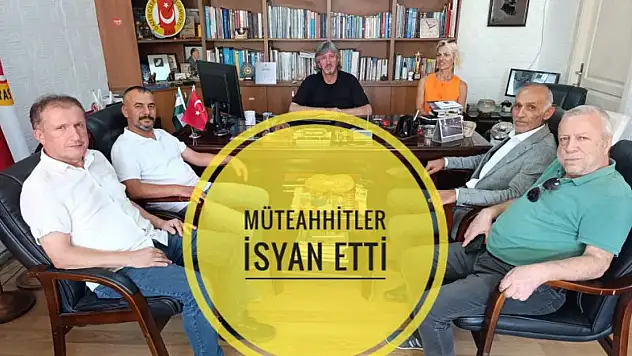 Müteahhitler isyan etti
