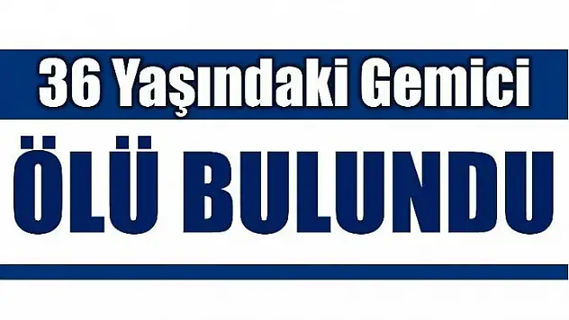 ODASINDA ÖLÜ BULUNDU