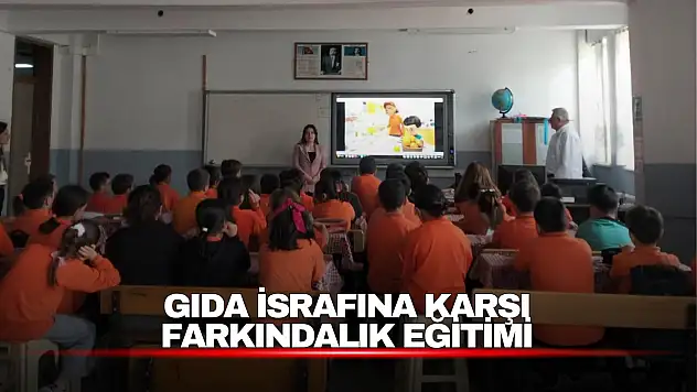 Öğrencilere Gıda Kaybı ve İsrafıyla Mücadele Eğitimi Verildi