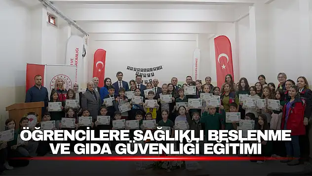 Öğrencilere Sağlıklı Beslenme ve Gıda Güvenliği Eğitimi