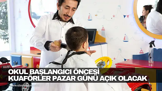 Okul Başlangıcı Öncesi Kuaförler Pazar Günü Açık Olacak