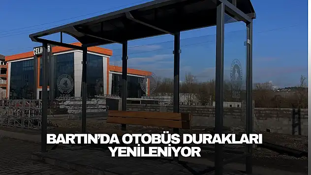 Otobüs Durakları Yenileniyor