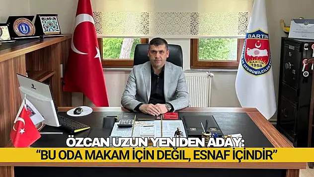 Özcan Uzun Yeniden Aday