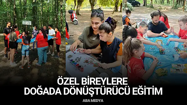 Özel Bireylere Doğada Dönüştürücü Eğitim