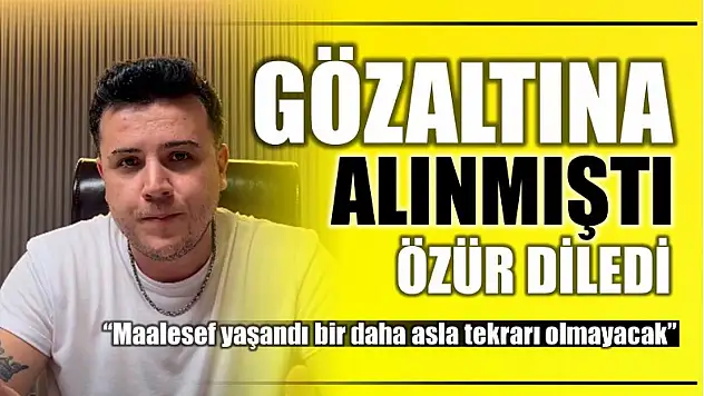 Polislerden özür diledi