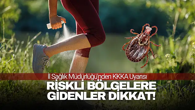 Riskli Bölgelere Gidenler Dikkat!
