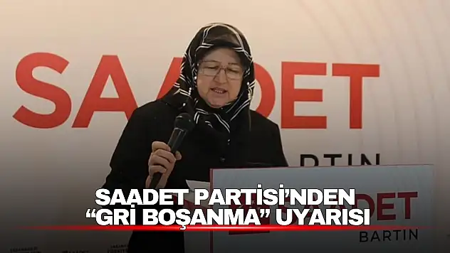Saadet Partisi'nden 'Gri Boşanma' Uyarısı