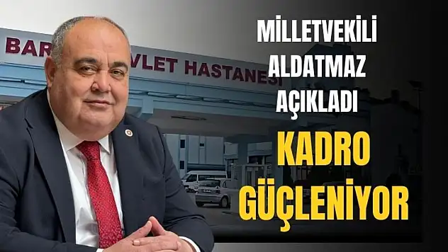 Sağlık kadrosu güçleniyor