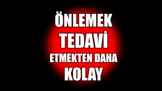Sağlık Müdürlüğü uyardı