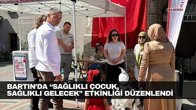 Sağlıklı Çocuk, Sağlıklı Gelecek Etkinliği Düzenlendi