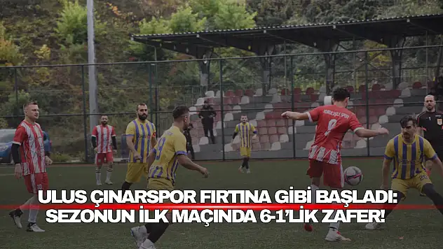 Sezonun İlk Maçında 6-1'lik Zafer!