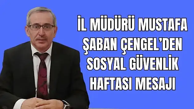 'Sigorta ile iş güvende, işçi güvende gelecek güvende'