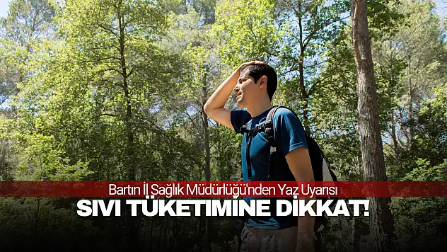 Sıvı Tüketimine Dikkat!
