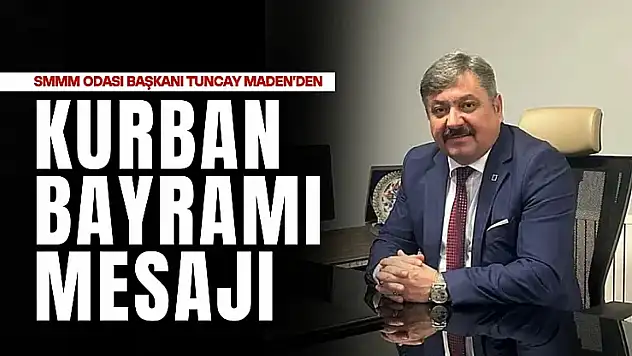 SMMM Odası Başkanı Tuncay Maden, birlik ve dayanışma vurgusu yaptı