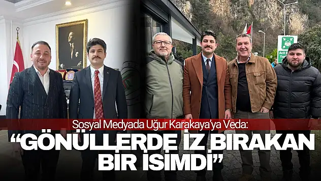 Sosyal Medyada Uğur Karakaya'ya Veda