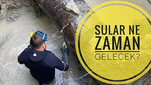 Sular ne zaman gelecek?