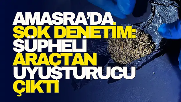 Şüpheli Araçtan Uyuşturucu Çıktı