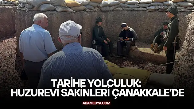 Tarihe Yolculuk: Huzurevi Sakinleri Çanakkale'de