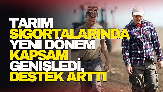Tarım Sigortalarında Yeni Dönem