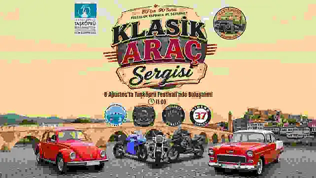 Taşköprü Uluslararası Kültür ve Sarımsak Festivali'nde klasik araç sergisi düzenlenecek