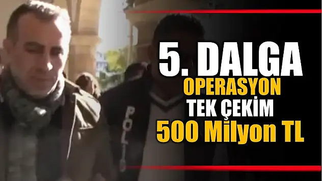 Tek seferde 500 milyon TL nakit çekim yapılmış