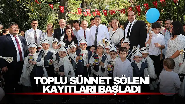 Toplu Sünnet Şöleni kayıtları başladı