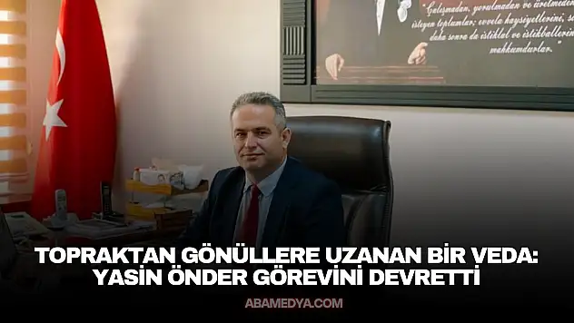 Topraktan Gönüllere Uzanan Bir Veda