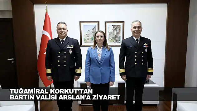 Tuğamiral Korkut'tan Bartın Valisi Arslan'a Ziyaret