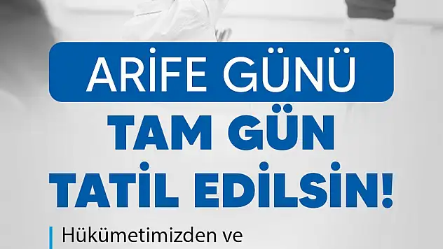 Türk Eğitim Sen'den arife gününün tam gün tatil edilmesini istedi