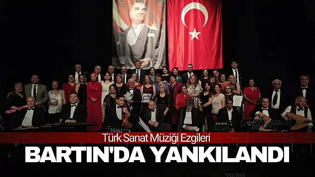 Türk Sanat Müziği Ezgileri Bartın'da Yankılandı
