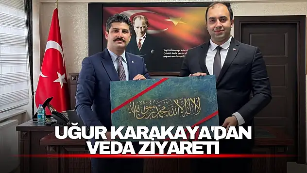 Uğur Karakaya'dan Veda Ziyareti