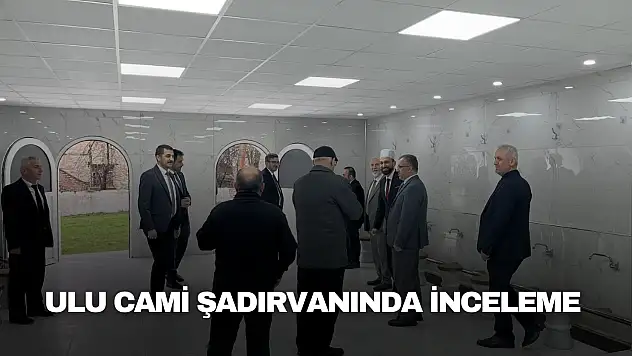 Ulu Cami Şadırvanında İnceleme