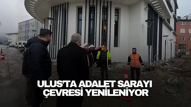 Ulus'ta Adalet Sarayı Çevresi Yenileniyor