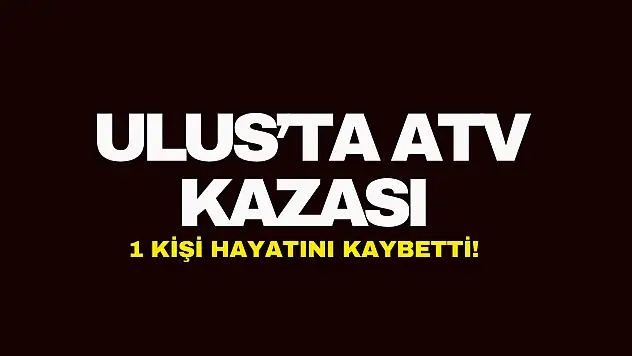 Ulus'ta ATV Kazası!