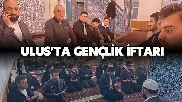 Ulus'ta Gençlik İftarı