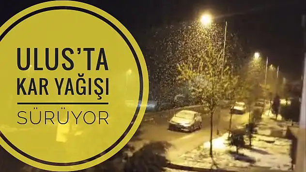 Ulus'ta kar yağışı devam ediyor