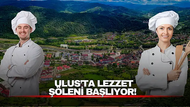 Ulus'ta Lezzet Şöleni Başlıyor!